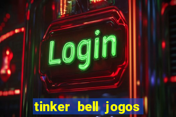 tinker bell jogos do refugio das fadas completo dublado